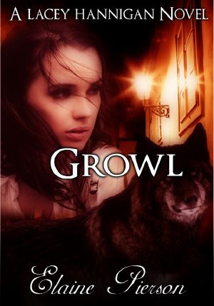 [Lacey Hannigan Trilogy 01] • Growl